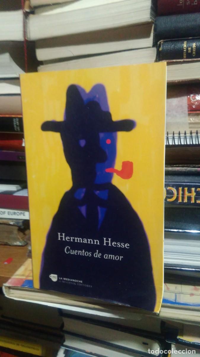 Libros de segunda mano: CUENTOS DE AMOR, HERMANN HESSE, ED. LA MEDIANOCHE - Foto 1