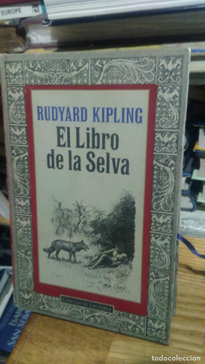 Libros de segunda mano: EL LIBRO DE LA SELVA, RUDYARD KIPLIN, ED. CIRCULO DE LECTORES - Foto 1