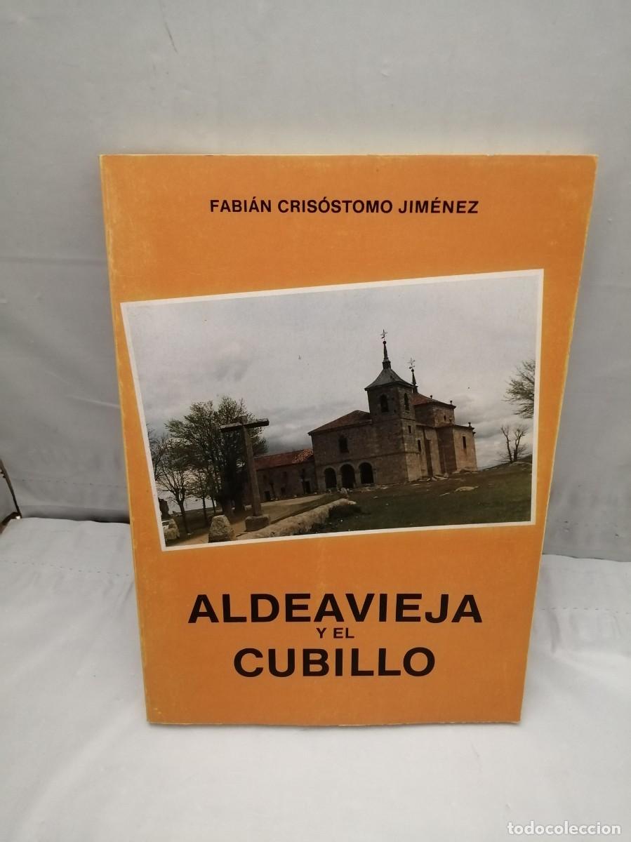 Libros de segunda mano: ALDEAVIEJA Y EL CUBILLO (Primera edici&oacute;n) - Foto 1