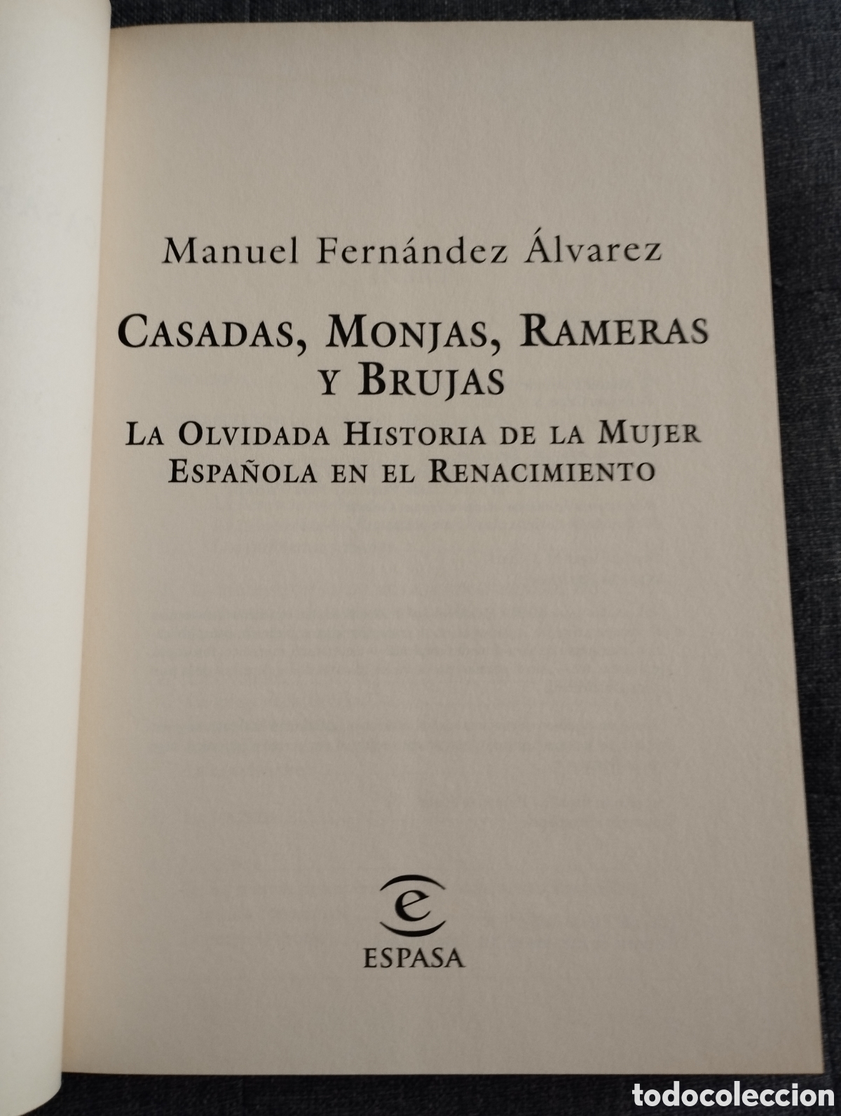 Libros de segunda mano: CASADAS, MONJAS, RAMERAS Y BRUJAS (MANUEL FERN&Aacute;NDEZ &Aacute;LVAREZ) - Foto 2