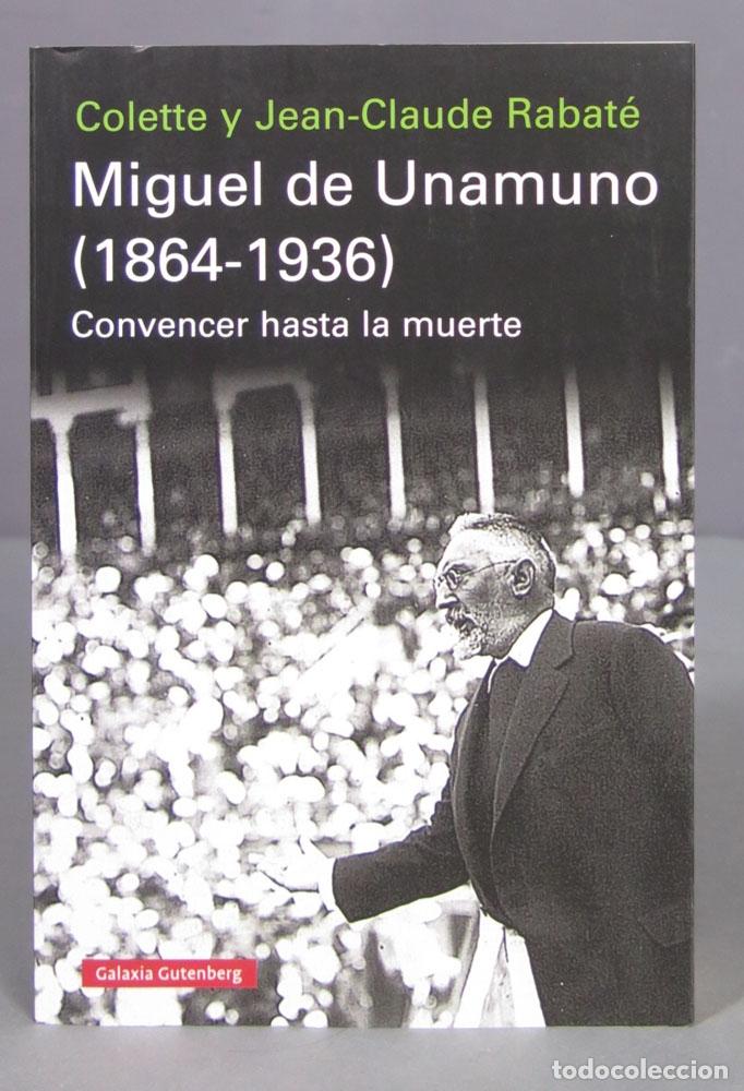 Libros de segunda mano: Miguel de Unamuno (1864-1936). Colette Rabat&eacute; - Foto 1