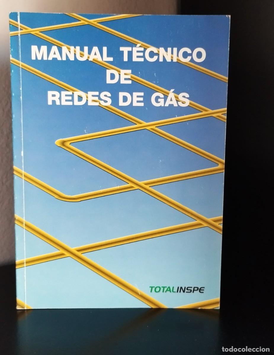Libros de segunda mano: Manual T&eacute;cnico de Redes de G&aacute;s de Eng. S&aacute; Guerra