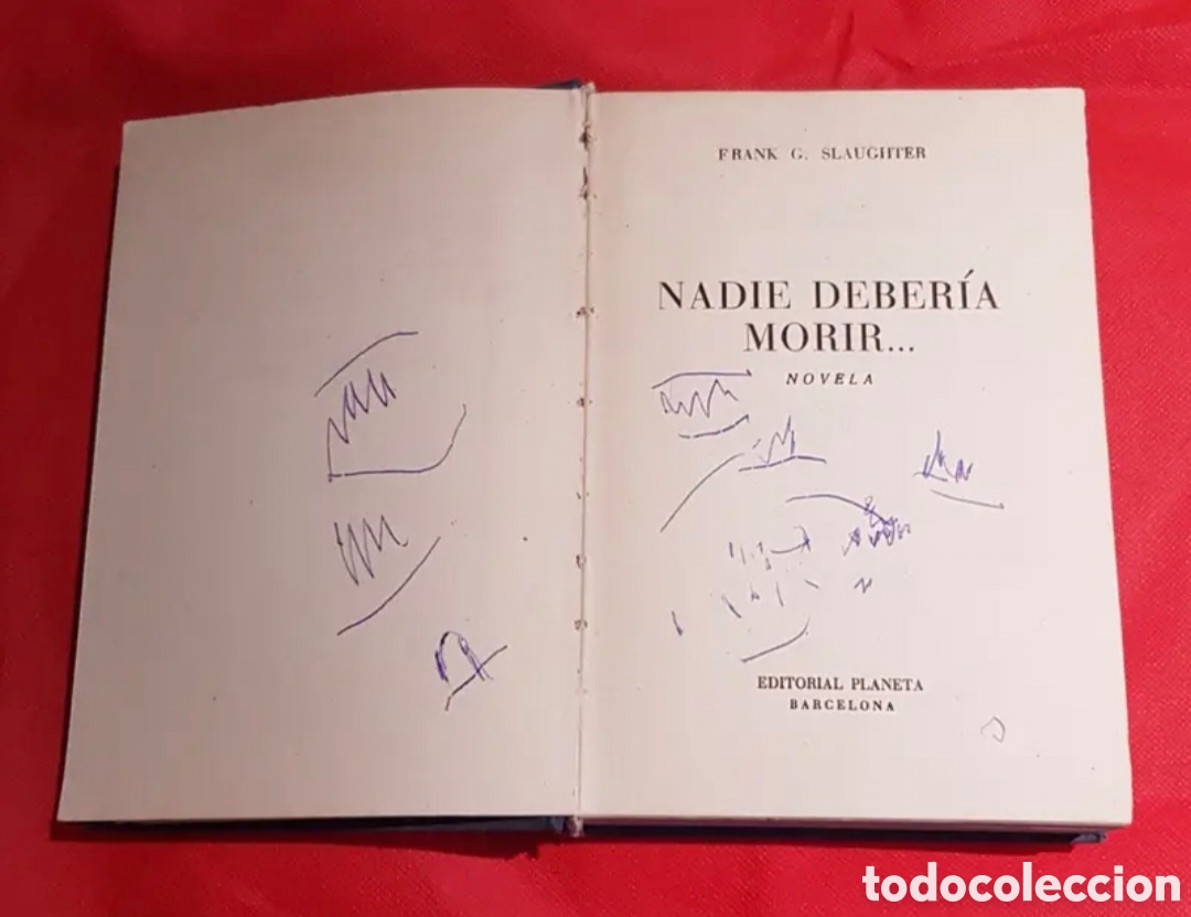 Libros de segunda mano: NADIE DEBERIA MORIR FRANK G. SLAUGHTER JUNIO 1956 - Foto 6