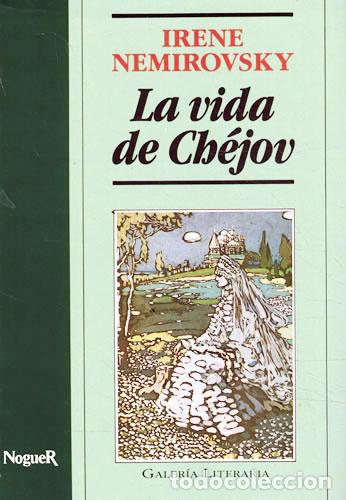 Libros de segunda mano: La vida de Ch&eacute;jov. - NEMIROVSKY, Irene.- - Foto 1