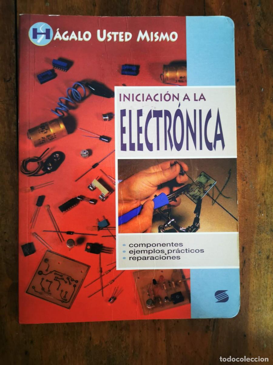 Libros de segunda mano: BOHN, Dominique. Iniciaci&oacute;n a la electr&oacute;nica - Foto 1