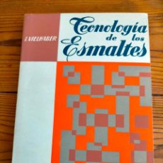 Libros de segunda mano: TECNOLOGÍA DE LOS ESMALTES EDITORIAL REVERTÉ SA L VIELHABER