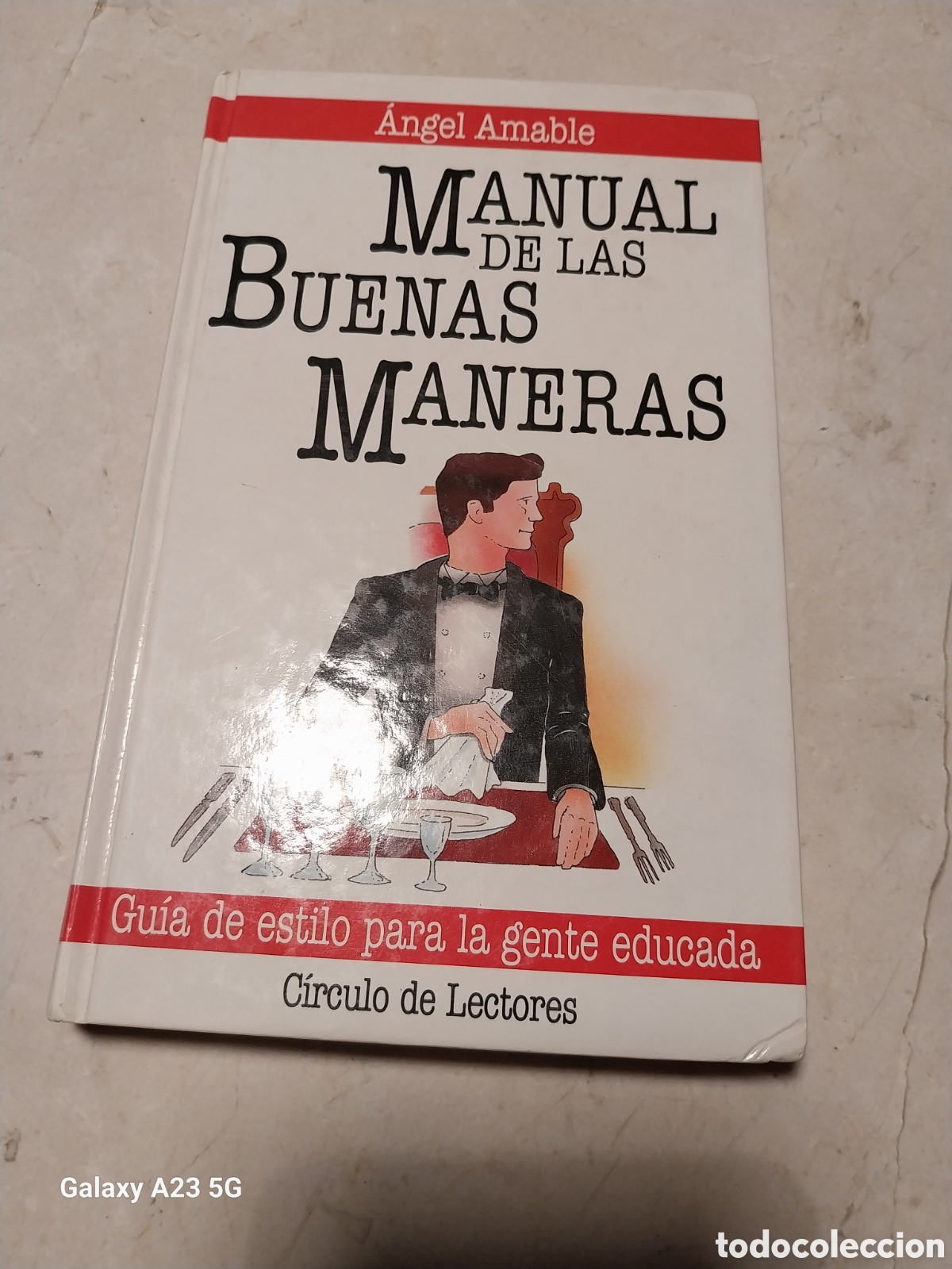 Libros de segunda mano: MANUAL DE LAS BUENAS MANERAS. ANGEL AMABLE. C&Iacute;RCULO DE LECTORES - Foto 1