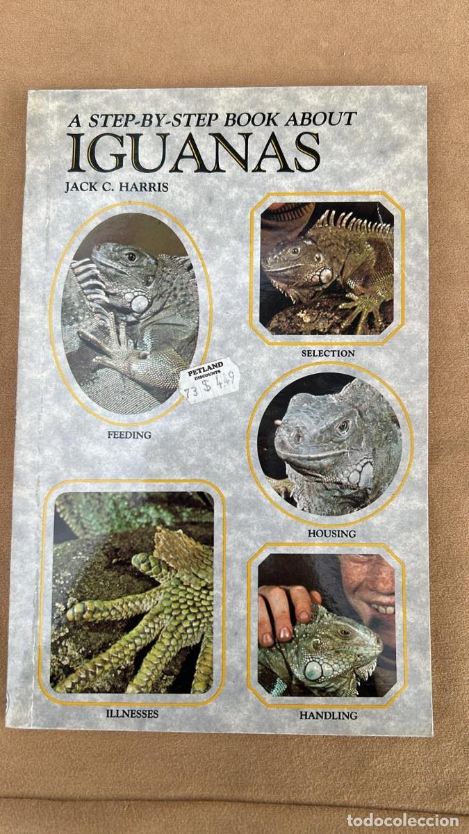 Libros de segunda mano: IGUANAS JACK C. HARRIS A STEP BY BOOK ABOUT IGUANAS - Foto 1