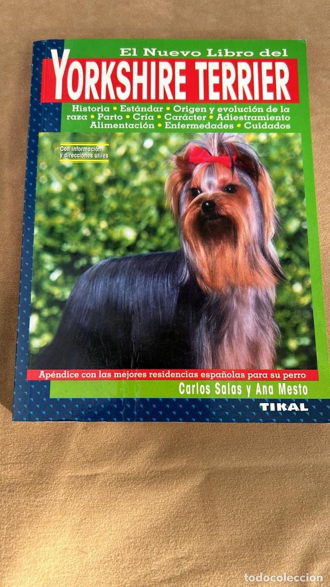 Libros de segunda mano: EL NUEVO LIBRO DEL YORKSHIRE TERRIER EDITORIAL TIKAL - Foto 1