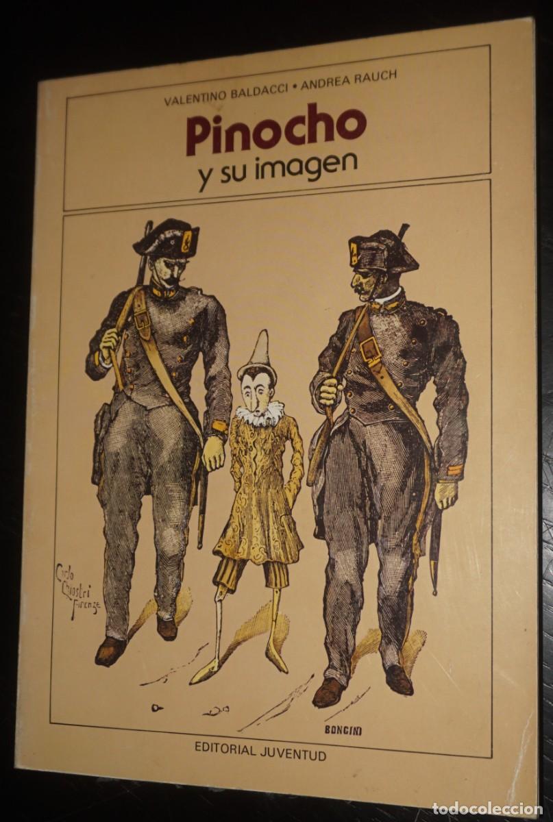 Libros de segunda mano: LIBRO : PINOCHO Y SU IMAGEN . Editorial Juventud - Foto 1