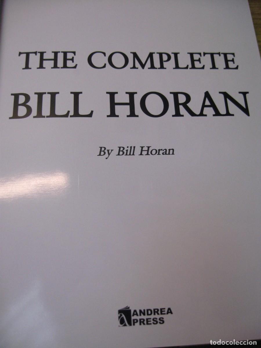 Libros de segunda mano: THE COMPLETE BILL HORAN. . BILL HORAN. PUBLISHED ANDREA PRESS. 2004 - Foto 6