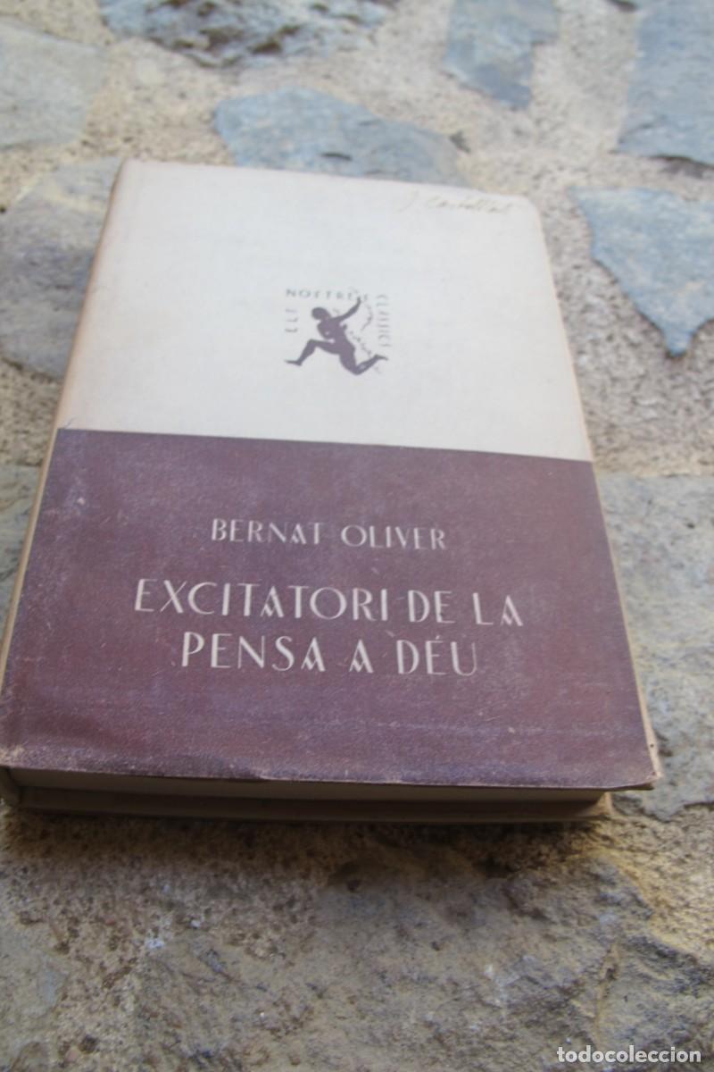 Libros de segunda mano: EXCITATORI DE LA PENSA EN DEU. BERNAT OLIVER. ELS NOSTRES CLASSICS - Foto 1