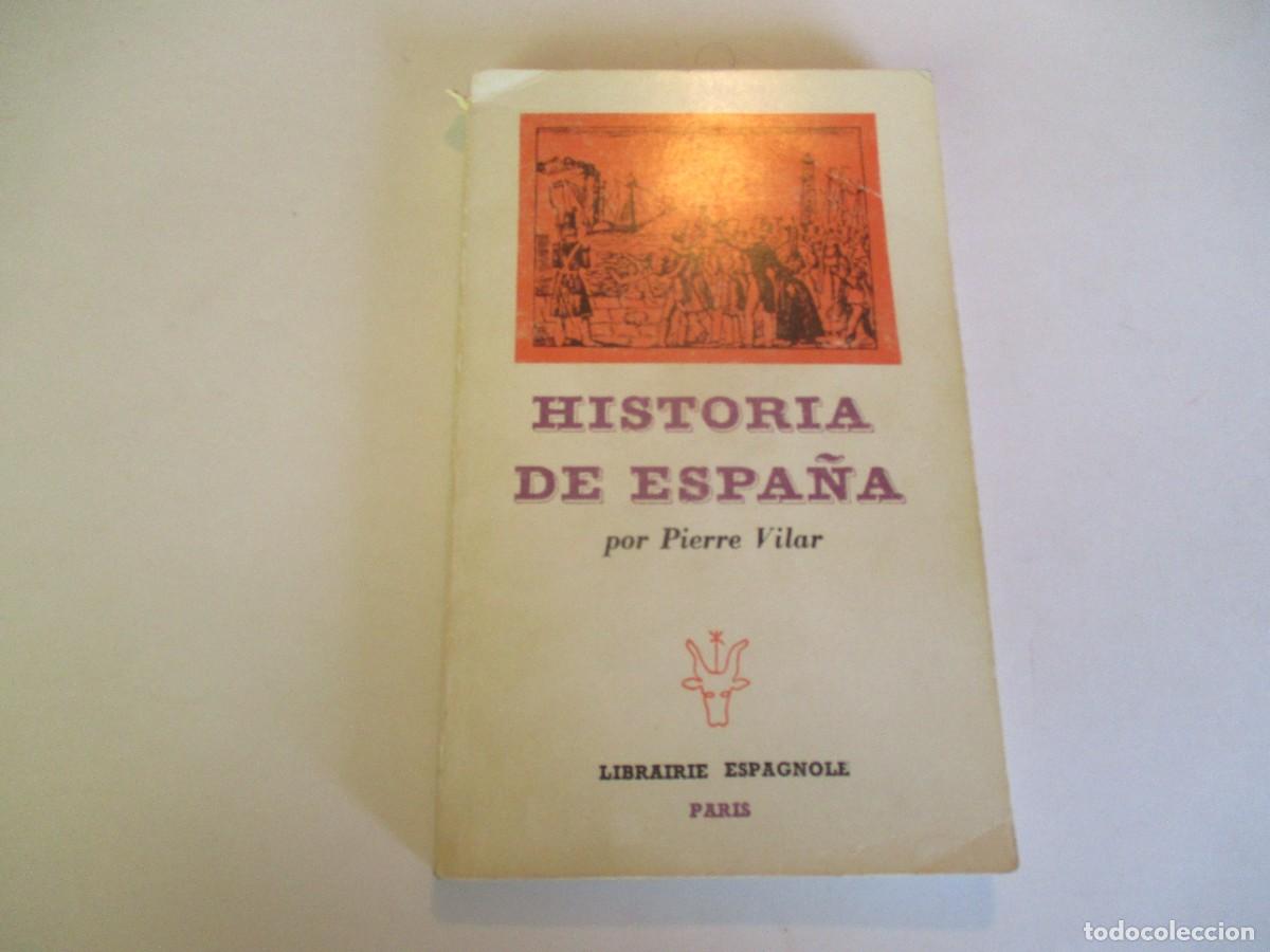 Libros de segunda mano: PIERRE VILAR Historia de Espa&ntilde;a W23658 - Foto 1