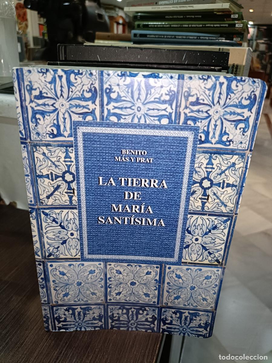 Libros de segunda mano: La tierra de Mar&iacute;a Sant&iacute;sima - Benito M&aacute;s y Prat - Foto 1