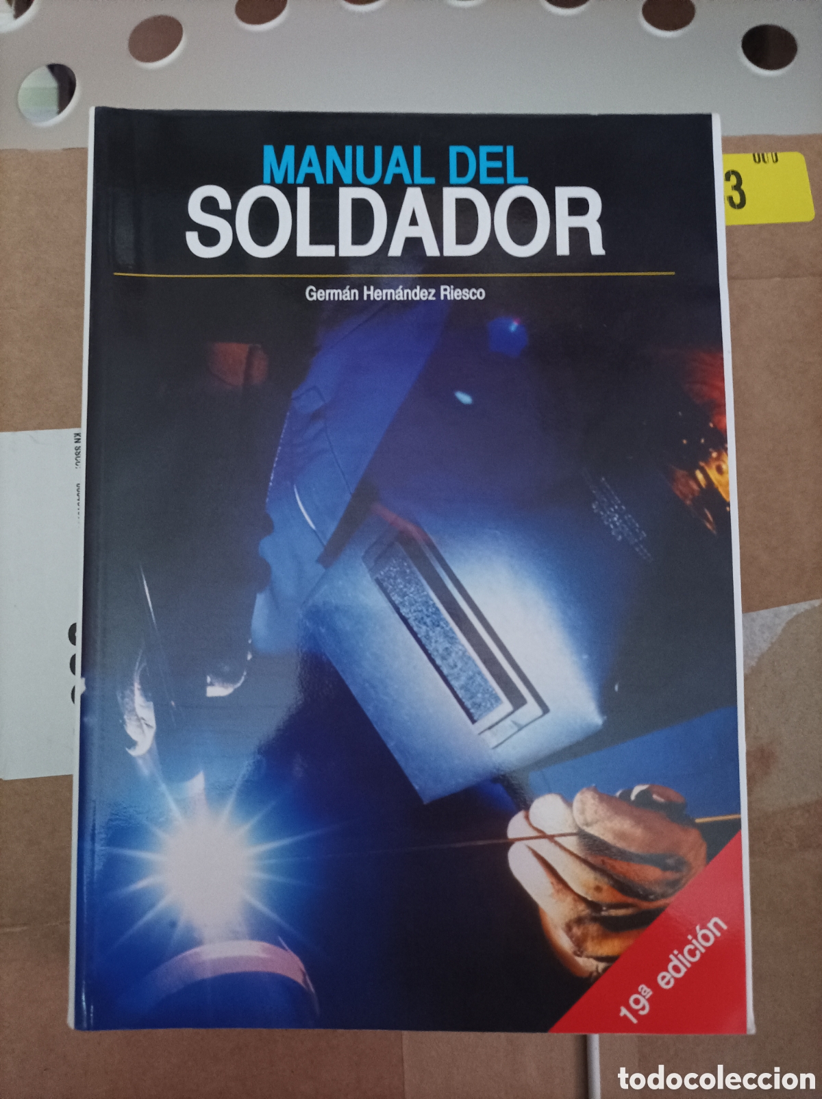 Libros de segunda mano: Manual del soldador-Germ&aacute;n Hern&aacute;ndez Riesco - Foto 1