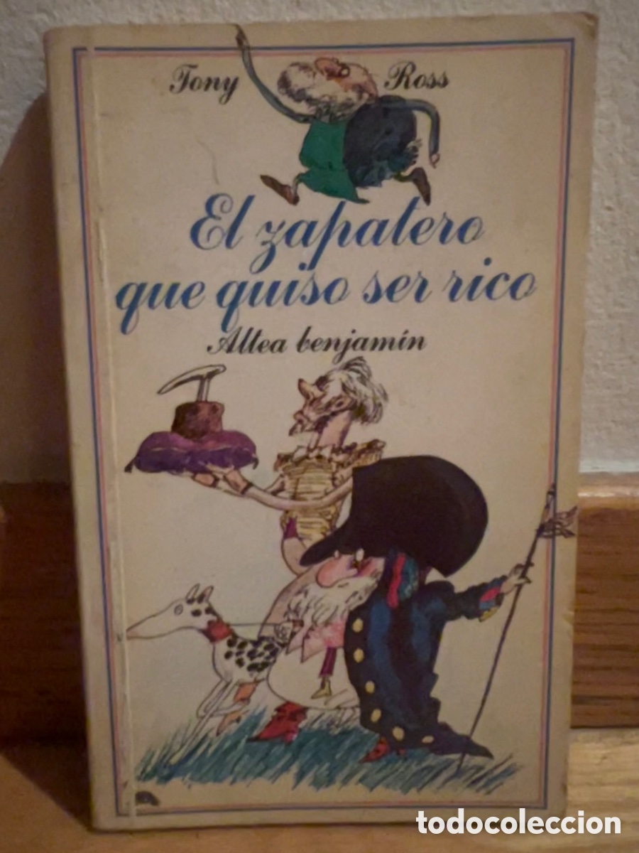 Libros de segunda mano: El zapatero que quiso ser rico Altea Benjam&iacute;n - Foto 1