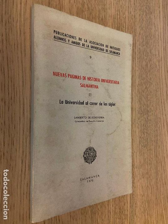 Libri di seconda mano: NUEVAS P&Aacute;GINAS DE LA HISTORIA UNIVERSITARIA SALMANTINA II LAMBERTO DE ECHEVERR&Iacute;A. PUBLICACIONES D