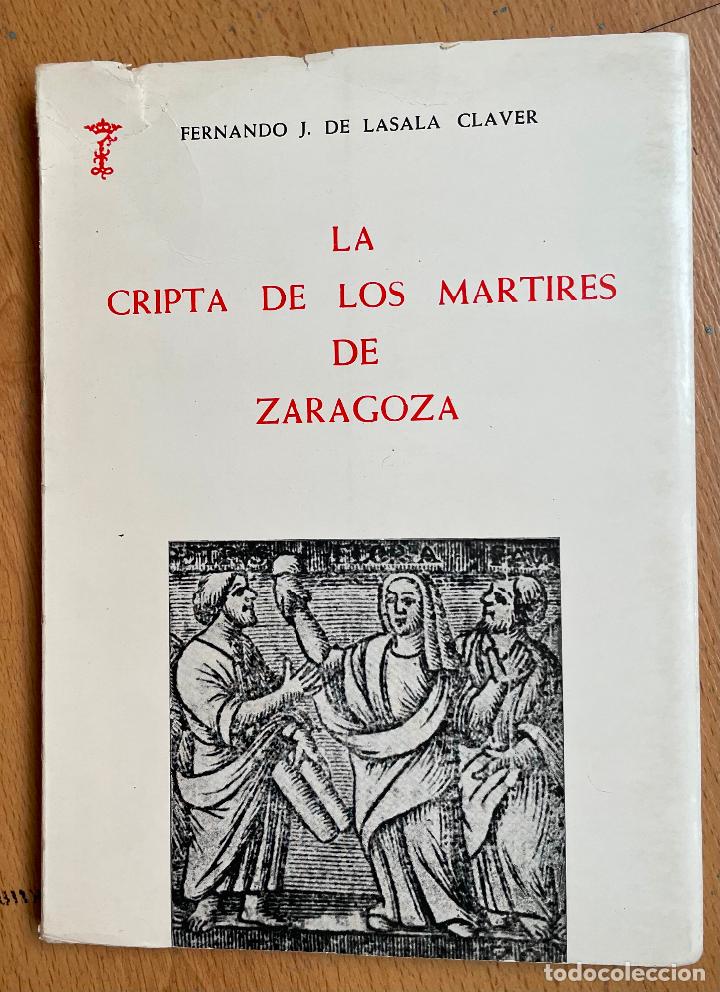 Libros de segunda mano: LA CRIPTA DE LOS MARTIRES DE ZARAGOZA, Institucion Fernando el Catolico - Foto 1