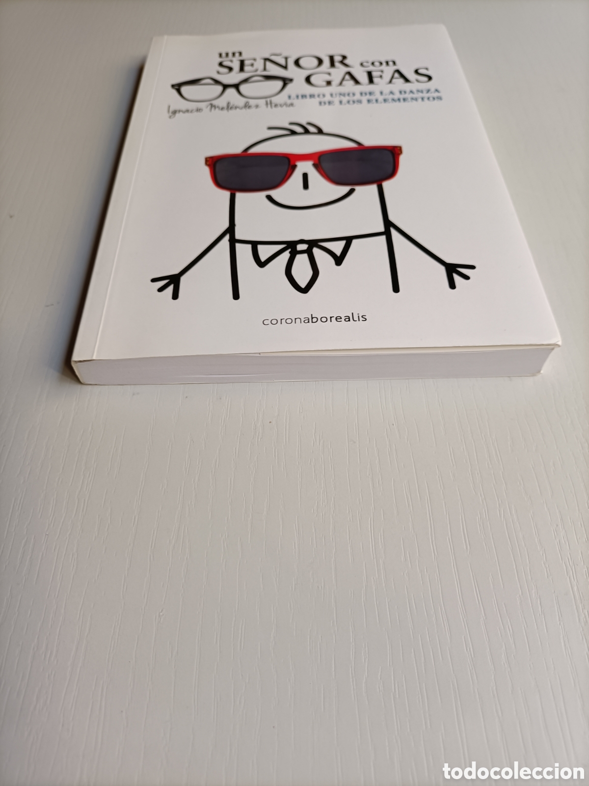 Libros de segunda mano: Un se&ntilde;or con gafas. Libro uno de la danza de los elementos Ignacio Mel&eacute;ndez - Foto 3