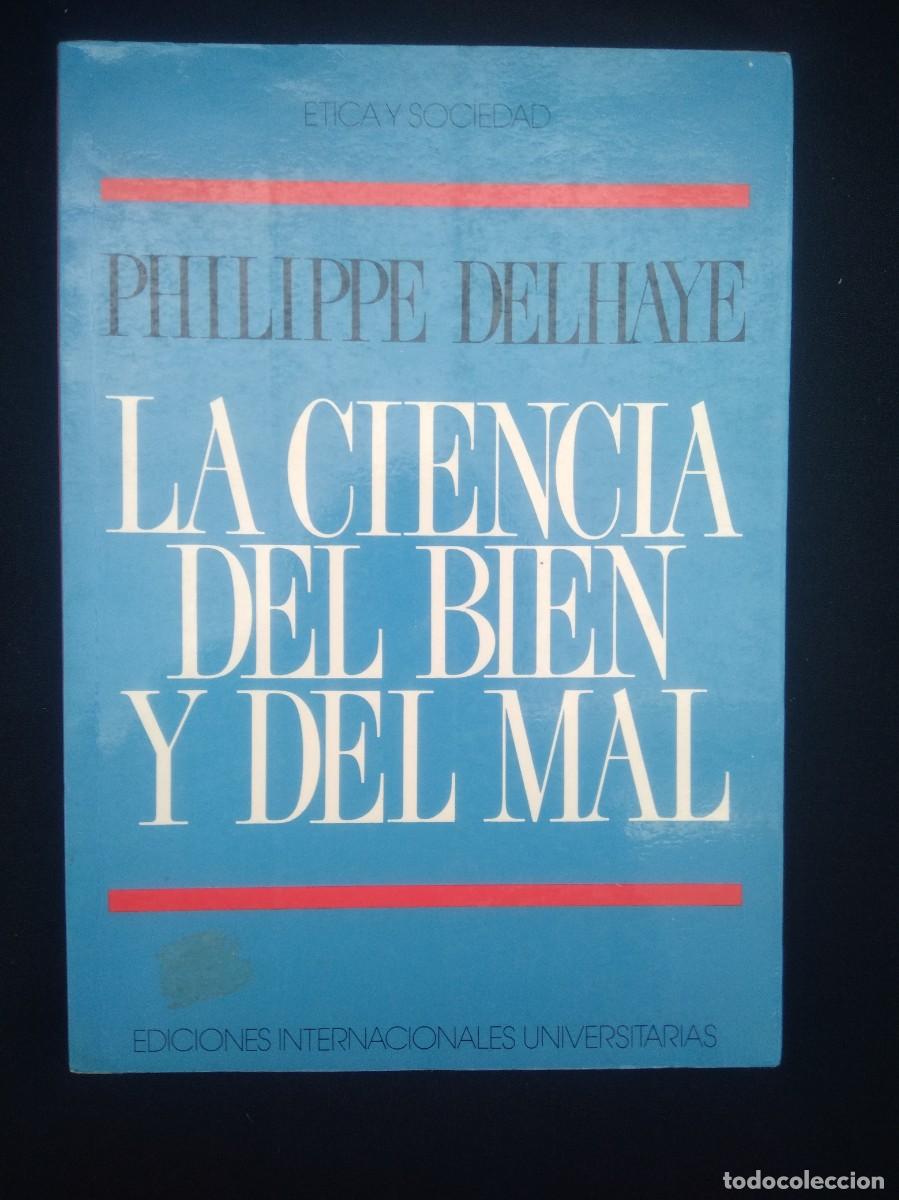 Libros de segunda mano: Libro La ciencia del bien y del mal -Philippe Delhaye - Foto 2