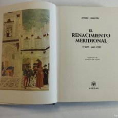 Libros de segunda mano: EL UNIVERSO DE LAS FORMAS EL RENACIMIENTO MERIDIONAL EDICION AGUILAR AÑO 1965 VER FOTOS DE INTERIOR