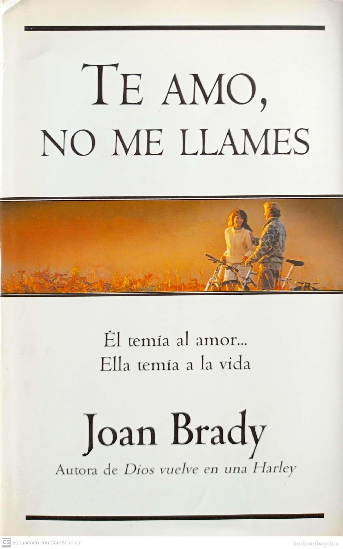 Libros de segunda mano: Te amo, no me llames - Brady, Joan - Foto 1