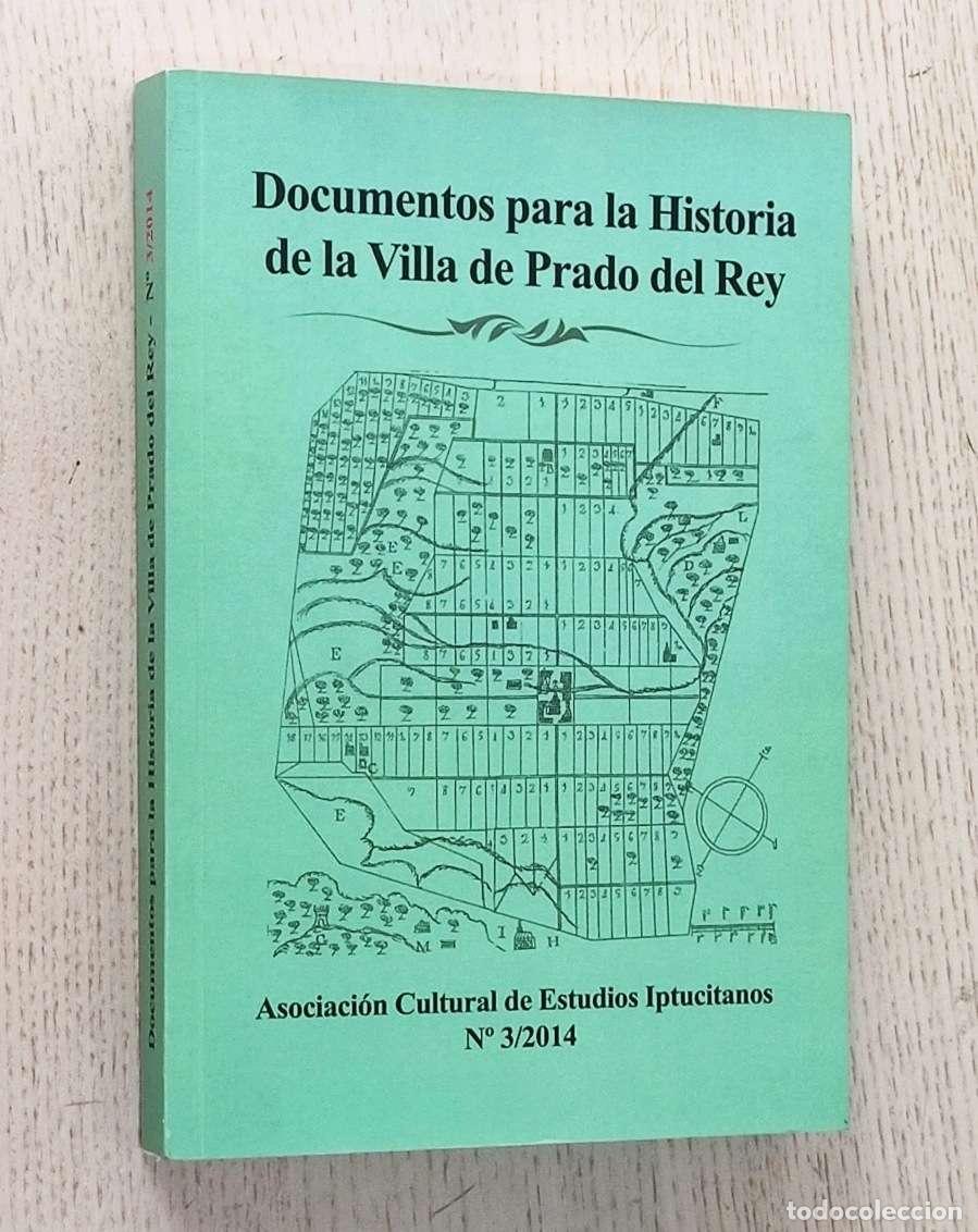 Gebrauchte B&uuml;cher: DOCUMENTOS PARA LA HISTORIA DE LA VILLA DE PRADO DEL REY