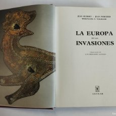 Libros de segunda mano: EL UNIVERSO DE LAS FORMAS. LA EUROPA DE LAS INVASIONES. EDICION AGUILAR AÑO 1967, VER FOTOS INTERIOR