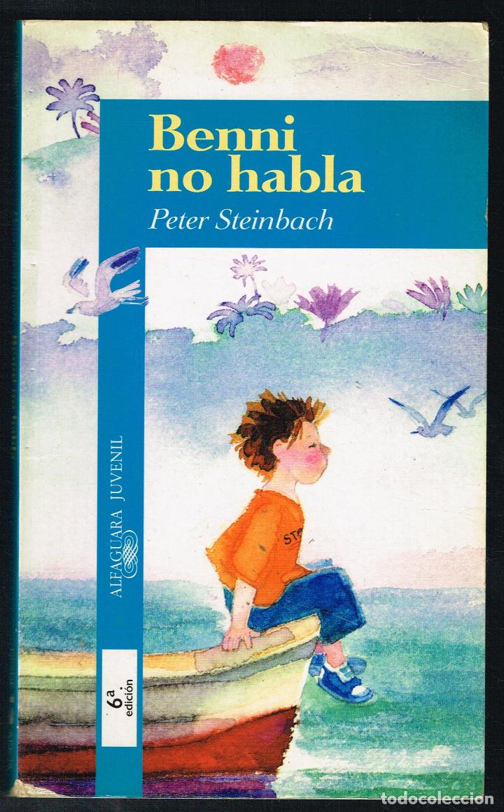 Libros de segunda mano: BENNI NO HABLA - PETER STEINBACH - 1999 - Foto 1