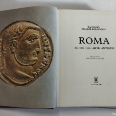 Libros de segunda mano: EL UNIVERSO DE LAS FORMAS. ROMA FIN DEL ARTE ANTIGUO EDICION AGUILAR AÑO 1971, VER FOTOS INTERIOR