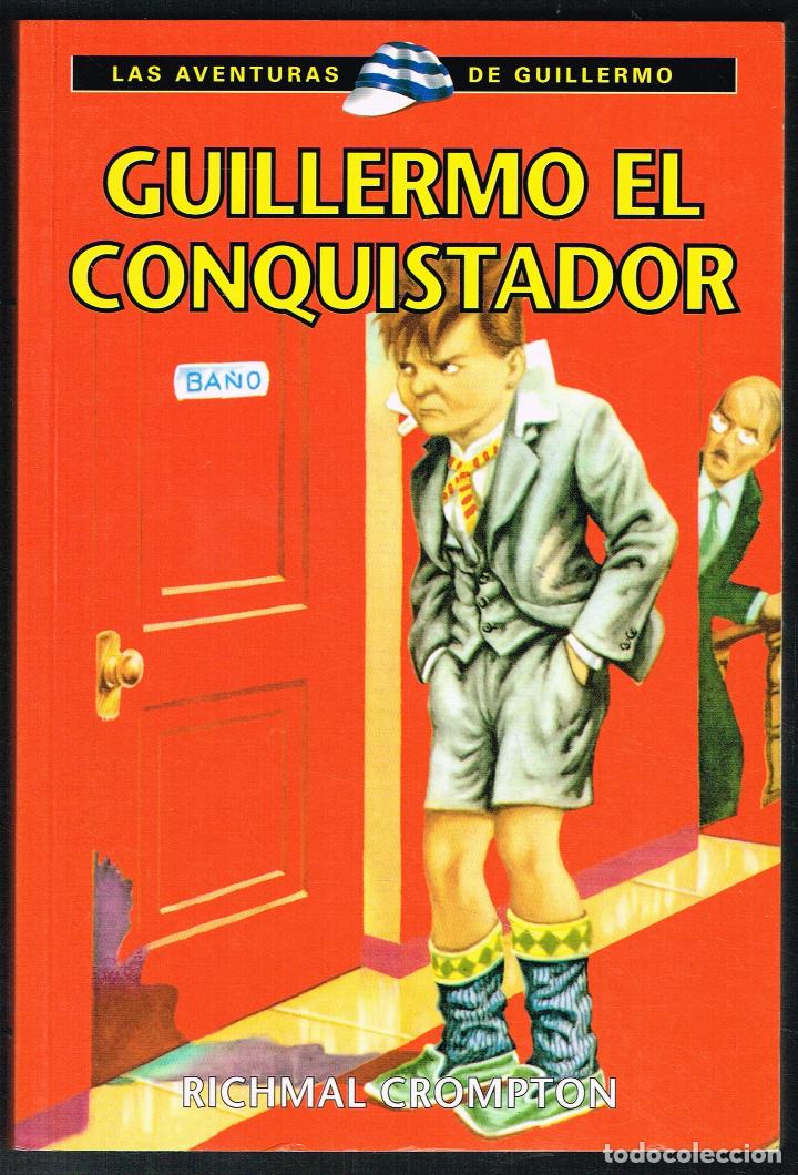 Libros de segunda mano: GUILLERMO EL CONQUISTADOR - RICHMAL CROMPTON - 2002 - Foto 1