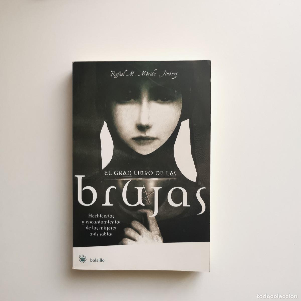 Libros de segunda mano: El gran libro de las brujas. Rafael. M. M&eacute;rida Jim&eacute;nez. RBA bolsillo 1&ordf; edici&oacute;n. - Foto 1