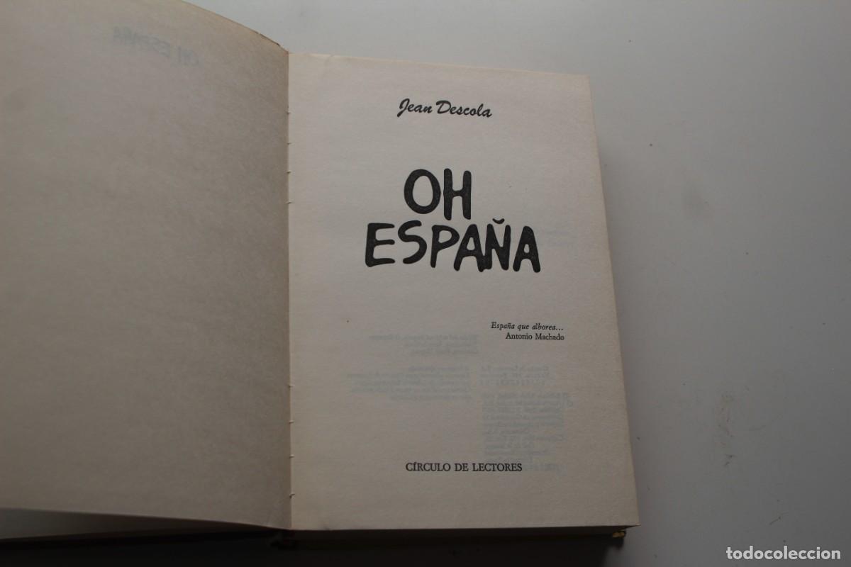 Libros de segunda mano: OH ESPA&Ntilde;A JEAN DESCOLA - Foto 1