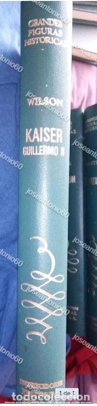 Libros de segunda mano: Kaiser Guillermo II. Publicado en 1972 - Wilson - Foto 1