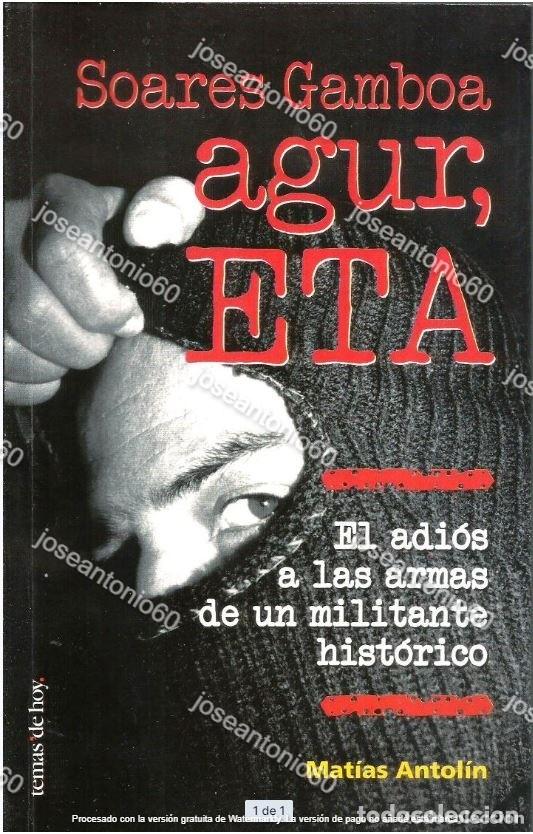 Libros de segunda mano: Agur ETA. Publicado en 1997 - Soares Gamboa - Foto 1
