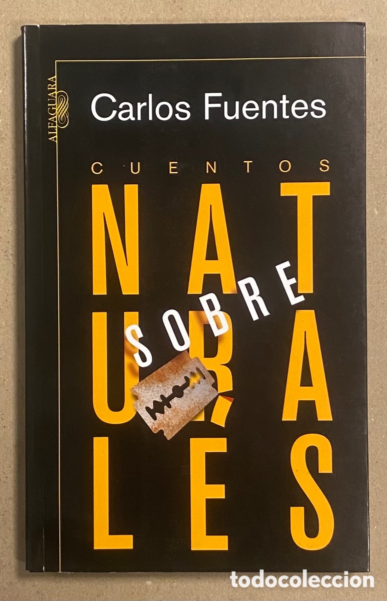 Libros de segunda mano: CUENTOS SOBRENATURALES. CARLOS FUENTES. ALFAGUARA 2007. - Foto 1