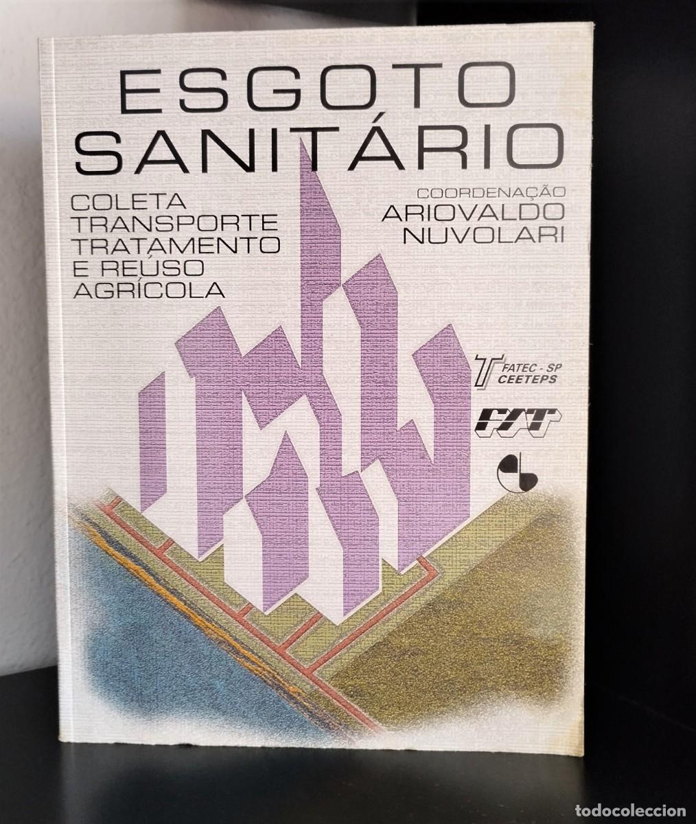 Libros de segunda mano: Esgoto sanit&aacute;rio - Coleta, transporte, tratamento e re&uacute;so agr&iacute;cola de Ariovaldo Nuvolari