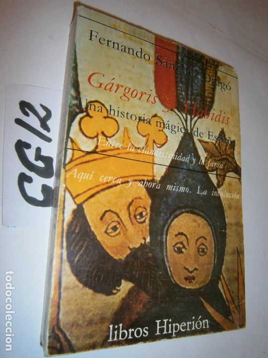 Gebrauchte B&uuml;cher: GARGORIS Y HABIDIS - UNA HISTORIA MAGICA DE ESPA&Ntilde;A - ENTRE LA CLANDESTINIDAD Y LA FARSA