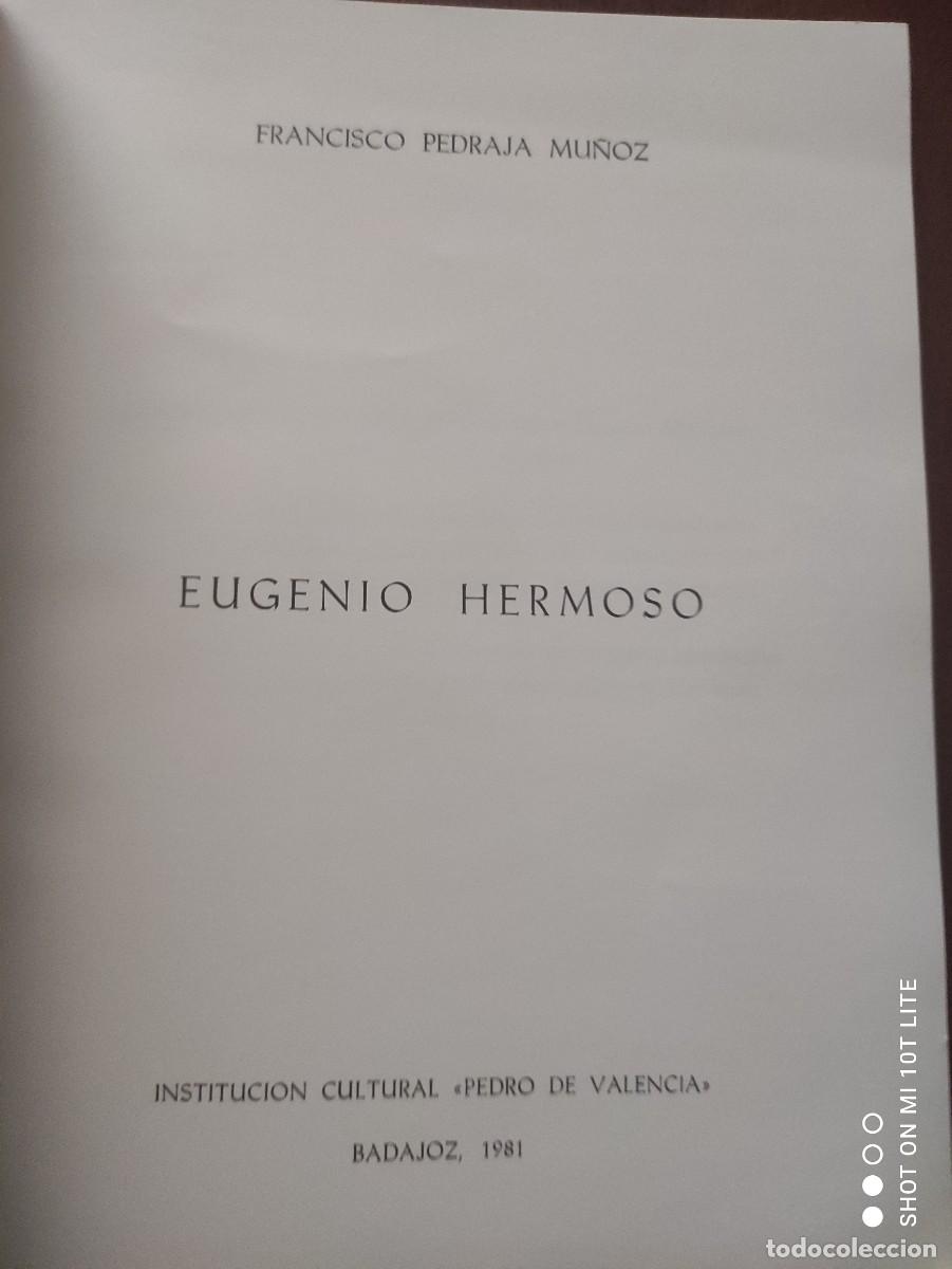 Libros de segunda mano: LIBRO EUGENIO HERMOSO - FRANCISCO PEDRAJA MU&Ntilde;OZ - BADAJOZ 1981 - - Foto 4