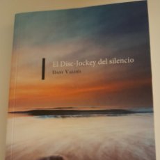 Libros de segunda mano: EL DISC-JOCKEY DEL SILENCIO. DANK VALDES. CIRCULO ROJO. AUTOAYUDA