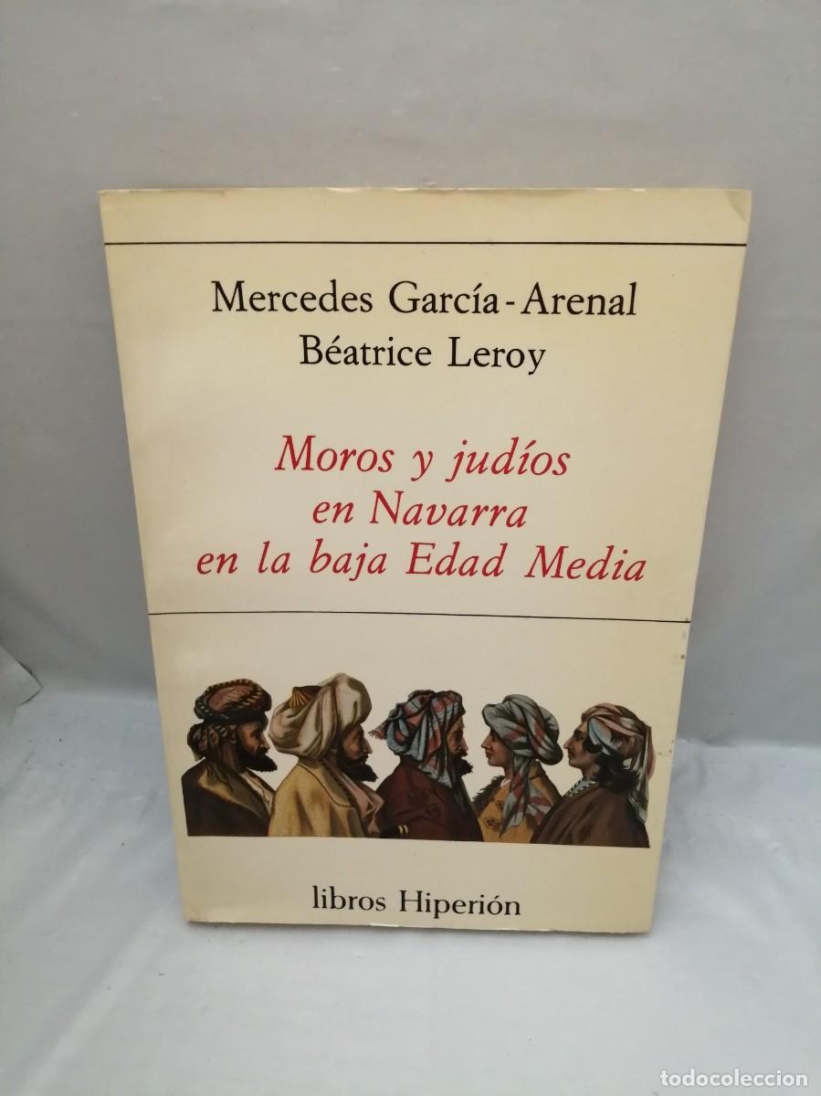 Libros de segunda mano: Moros y jud&iacute;os en Navarra en la Baja Edad Media (Primera edici&oacute;n) - Foto 1