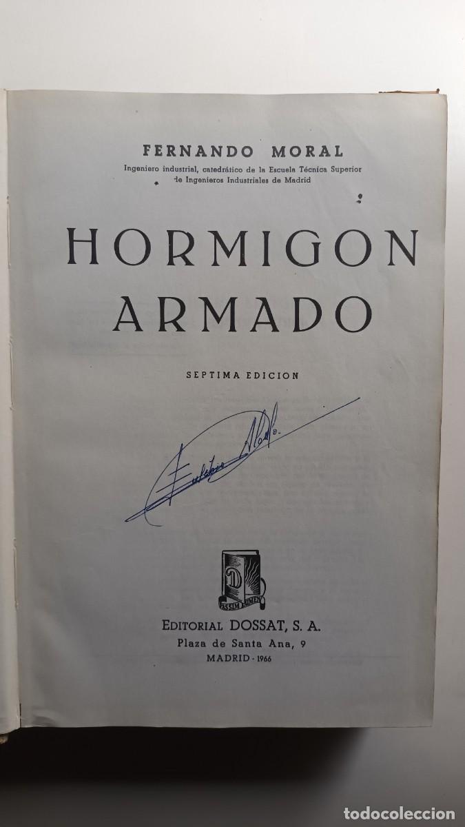Libros de segunda mano: HORMIG&Oacute;N ARMADO - FERNANDO MORAL - Foto 2