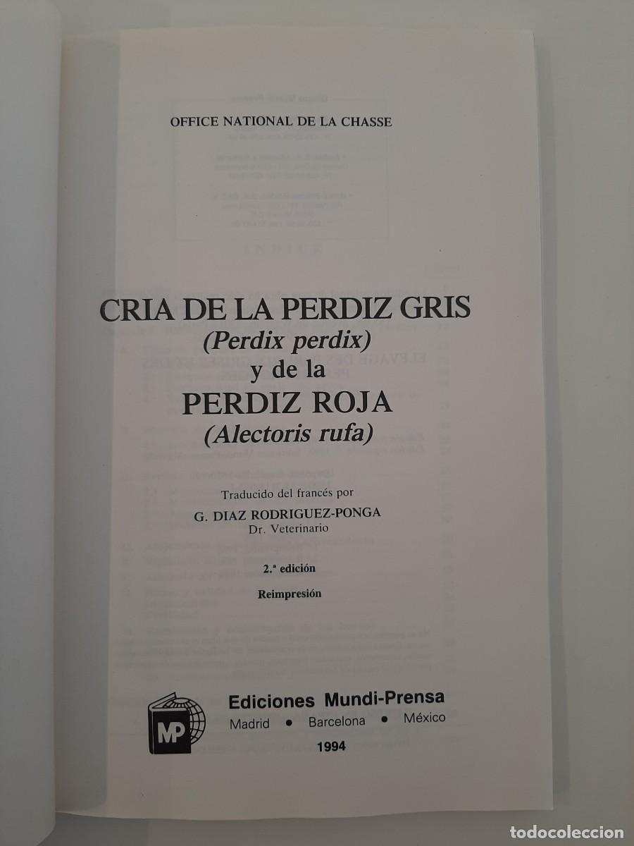 Libros de segunda mano: LA PERDIZ. CR&Iacute;A Y EXPLOTACI&Oacute;N. OFFICE NATIONAL DE LA CHASSE. 1994 - Foto 4
