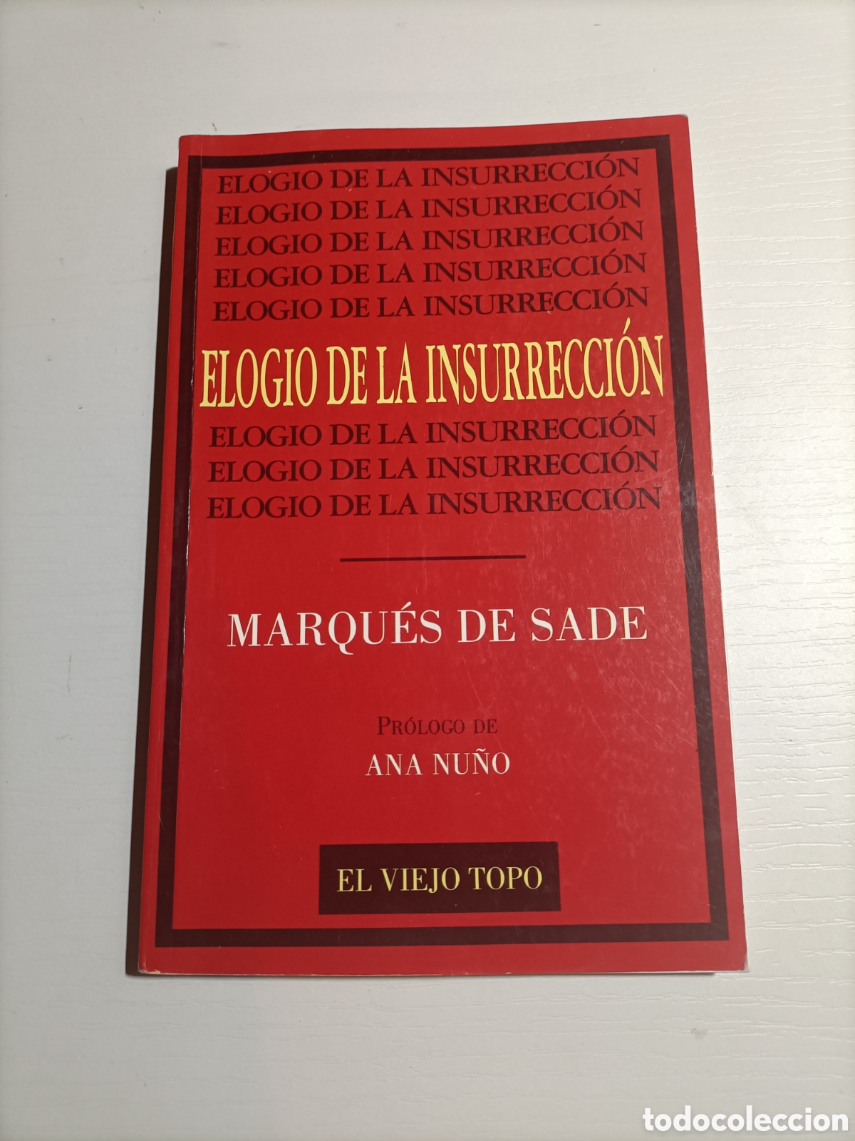 Libros de segunda mano: Elogio de la insurrecci&oacute;n Marqu&eacute;s de Sade - Foto 1