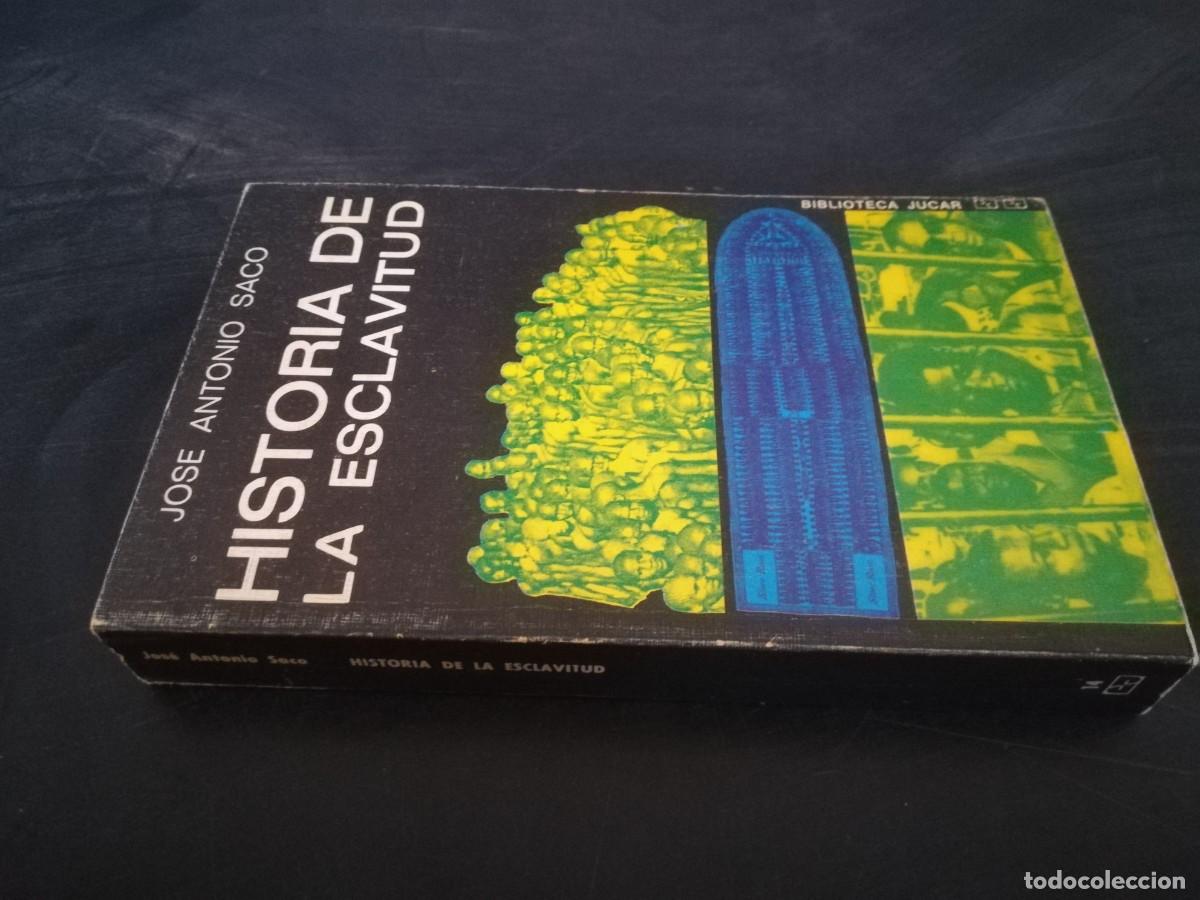 Libros de segunda mano: HISTORIA DE LA ESCLAVITUD / JOSE ANTONIO SACO / CON 655 - Foto 1