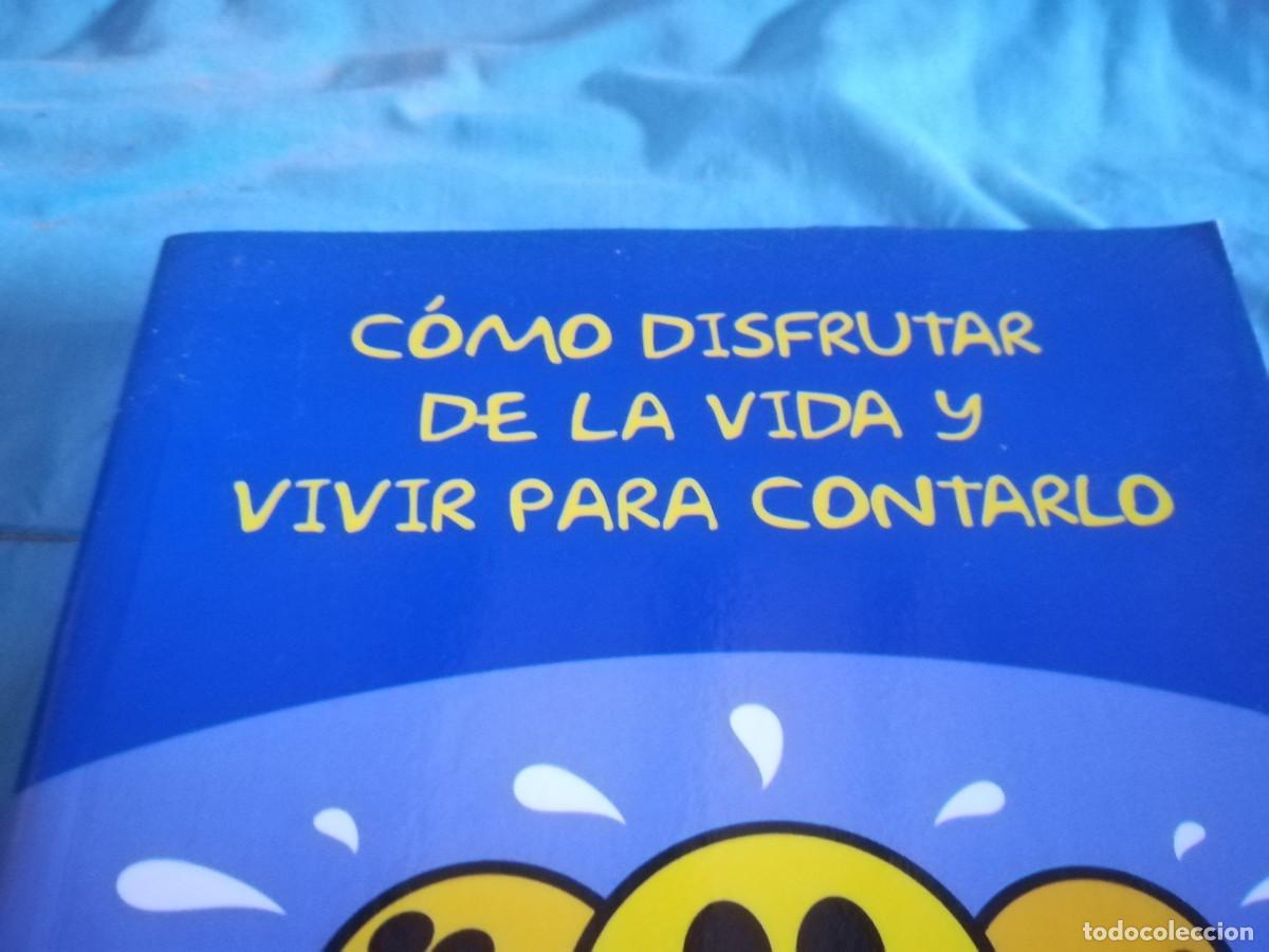 Libros de segunda mano: COMO DISFRUTAR DE LA VIDA Y VIVIR PARA CONTARLO / / CON 680 - Foto 2