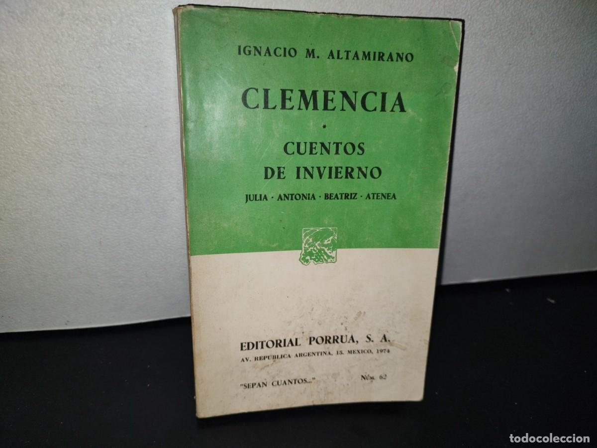 Libros de segunda mano: 90- CLEMENCIA / CUENTOS DE INVIERNO - IGNACIO M. ALTAMIRANO - Foto 1