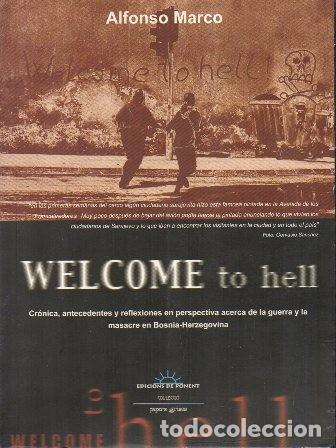 Libros de segunda mano: WELCOME TO HELL - MARCO, ALFONSO - A-GUE-2713 - Foto 1
