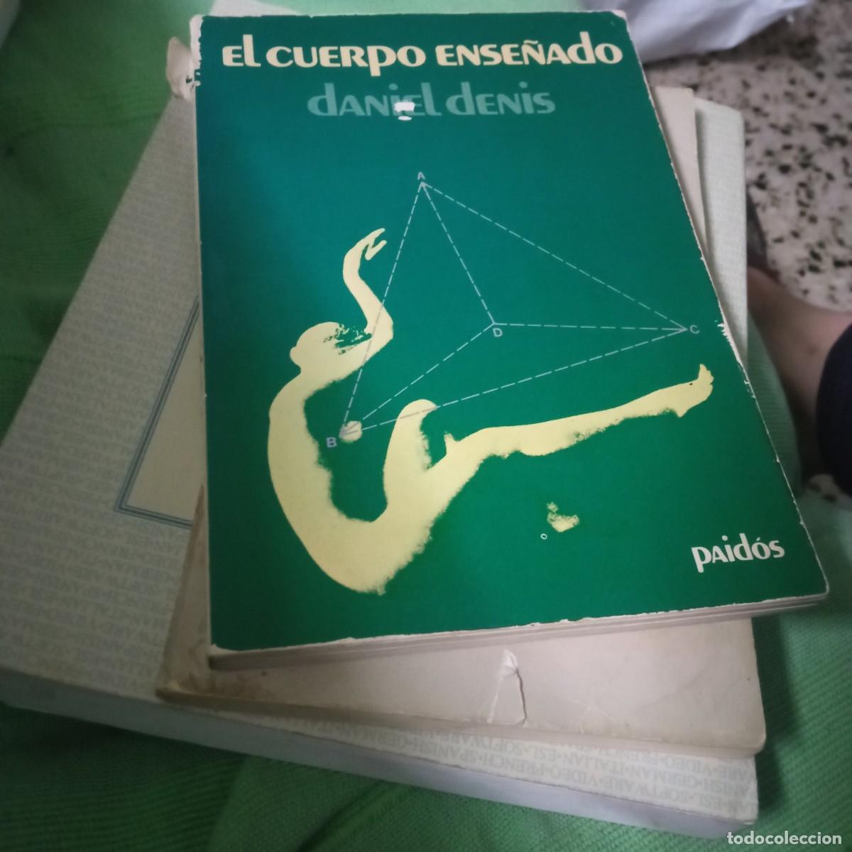 Libros de segunda mano: Daniel Denis el cuerpo ense&ntilde;ado paidos 1980 - Foto 1