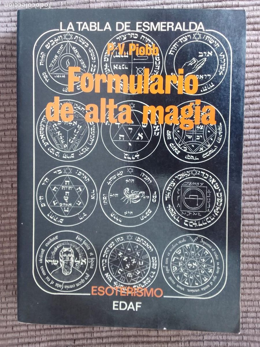 Libros de segunda mano: FORMULARIO DE ALTA MAGIA. P.V. PIOBB. EDAF 1980. - Foto 1